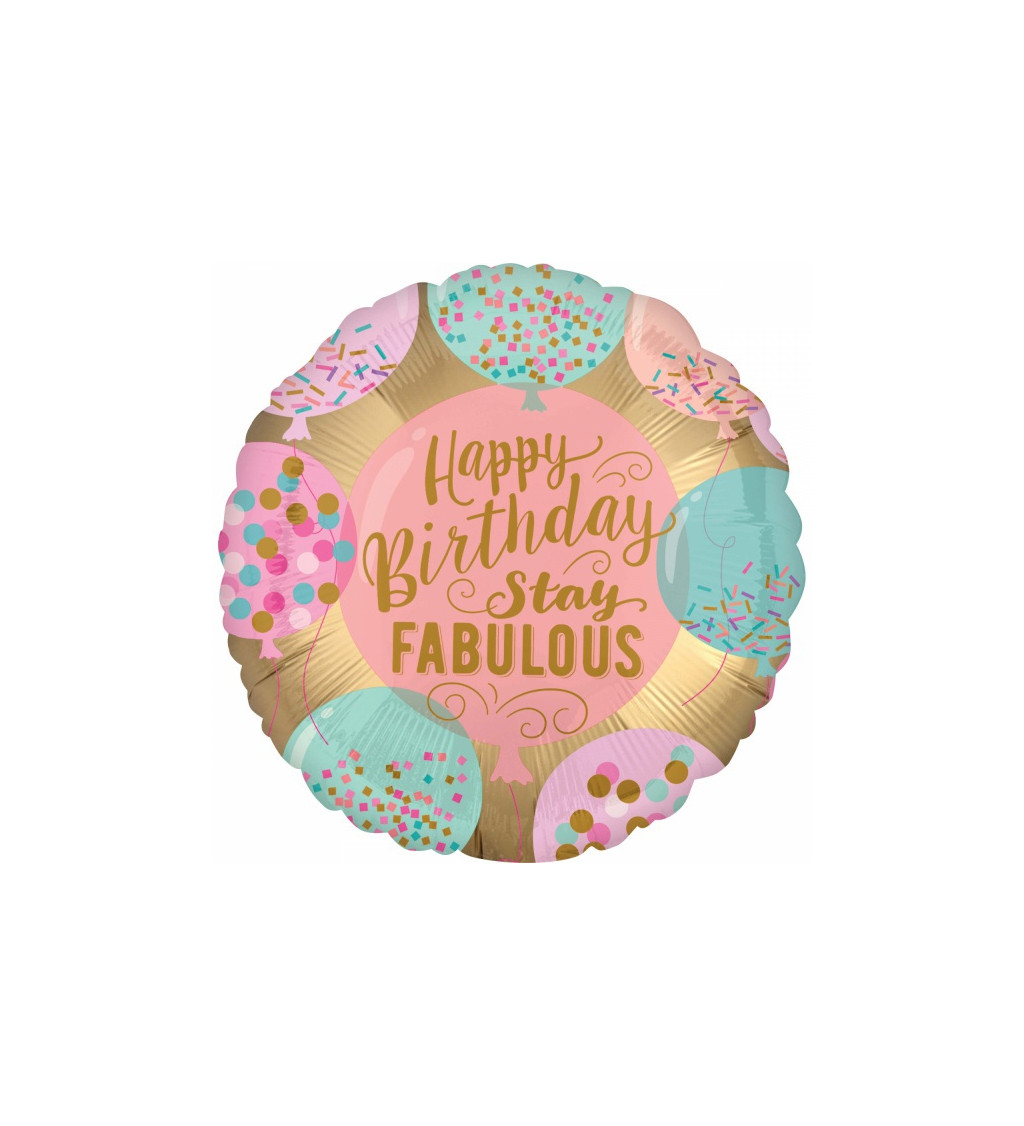 Fóliový balónek Happy Birthday - Stay fabulous