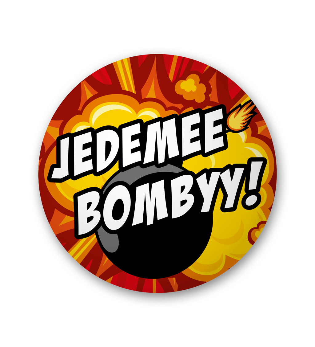 Placka Jedemee Bombyy!