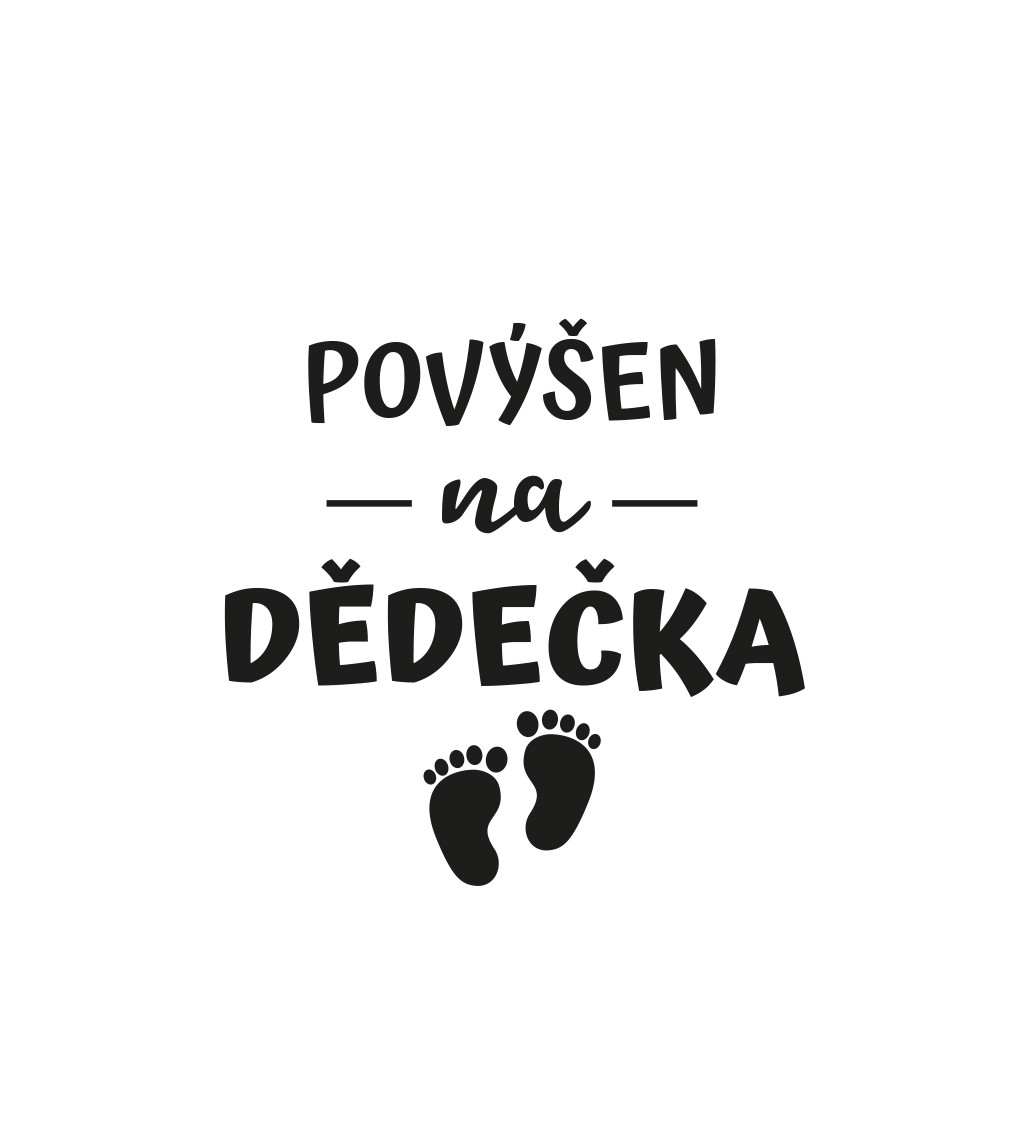 Pánské triko bílé - Povýšen na dědečka