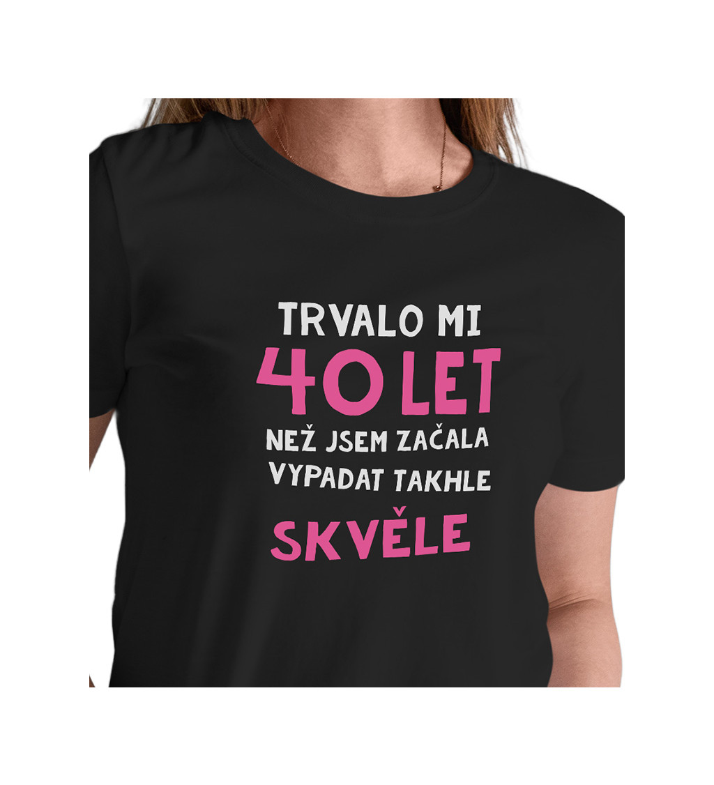 Dámské triko černé - Trvalo mi 40 let