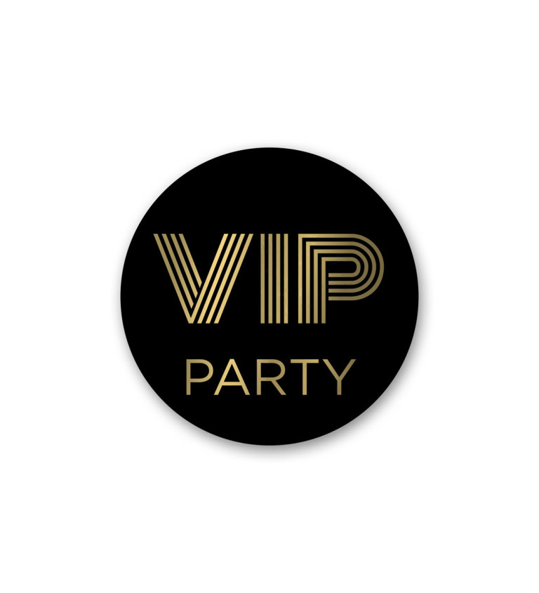 Placka s nápisem - VIP Party